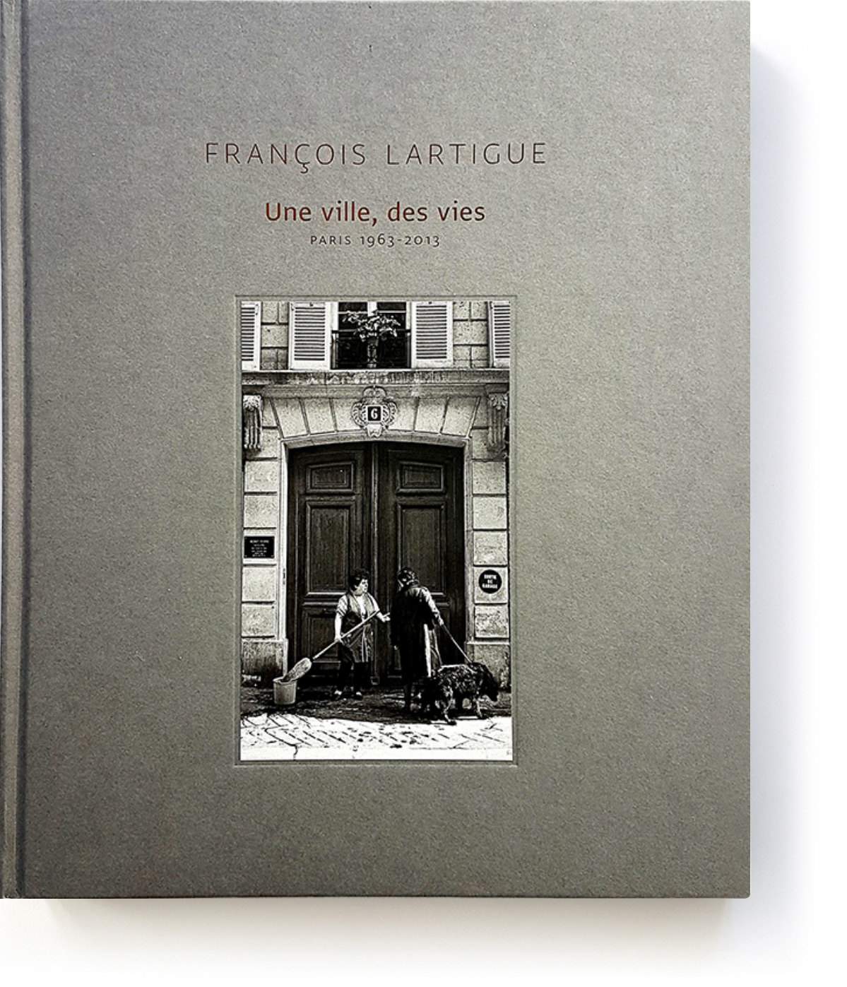 François Lartigue - Une ville, des vies - Paris, 1963-2013. Auteur François Lartigue